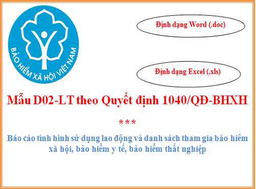 Tải mẫu D02-LT theo QĐ 1040/QĐ-BHXH (định dạng word và excel)