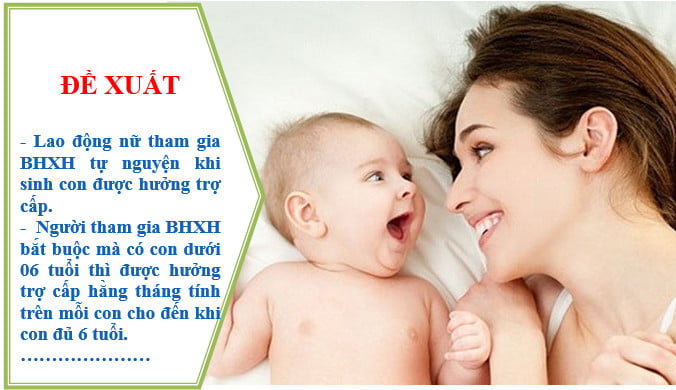 Đề xuất: Nữ hưởng trợ cấp thai sản khi tham gia BHXH tự nguyện, trợ cấp cho con dưới 6 tuổi…