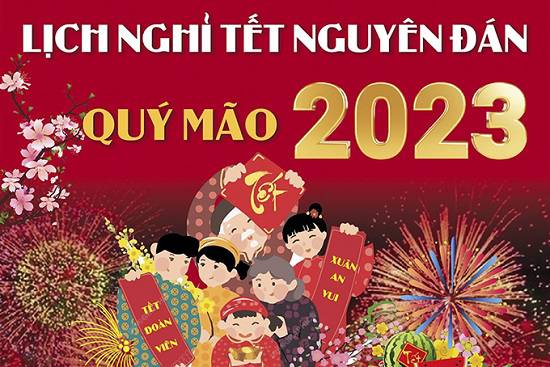 Lịch nghỉ tết Nguyên đán 2023 chính thức